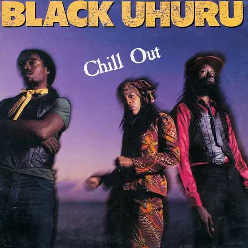 Black Uhuru - Chill Out (1982, LP) FLAC скачать торрент