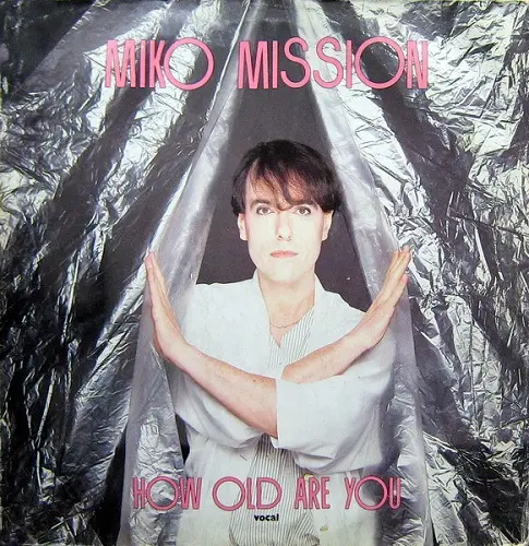 Miko Mission - How Old Are You? (Single) (1984) DSD 128 скачать торрент