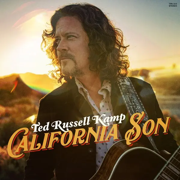 Ted Russell Kamp - California Son (2024)