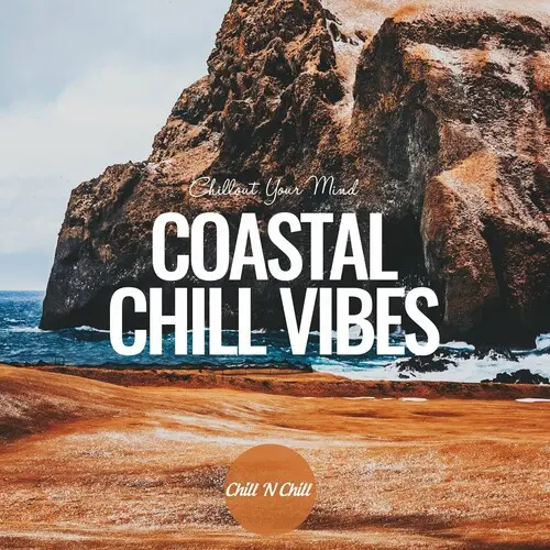 V/A - Coastal Chill Vibes: Chillout Your Mind  FLAC скачать торрент