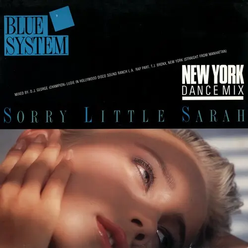 Blue System - Sorry Little Sarah (New York Dance Mix) 1987