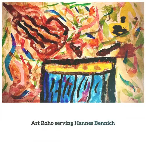 Art Roho & Hannes Bennich / Art Roho Serving Hannes Bennich (2023)