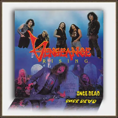 Vengeance Rising - Once Dead (1990, LP) FLAC скачать торрент