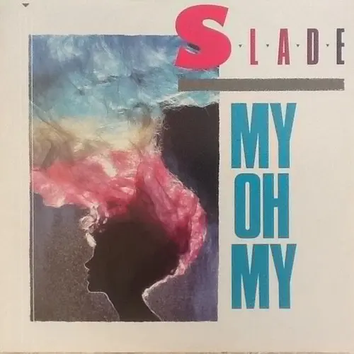 Slade – My Oh My 1983