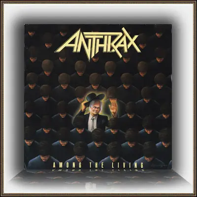 Anthrax - Among The Living 1987