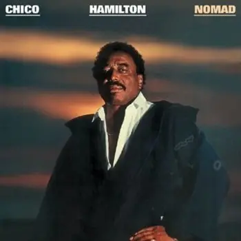 Chico Hamilton - Nomad 1980