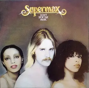 Supermax - Don't Stop The Music (1977, LP) FLAC скачать торрент