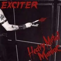 Exciter - Heavy Metal Maniac 1983