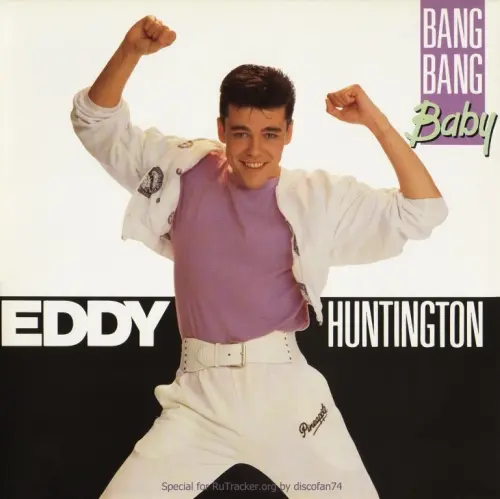 Eddy Huntington - Bang Bang Baby (1989, LP) WavPack скачать торрент