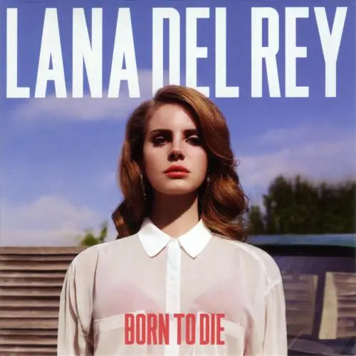 Lana Del Rey – Born to Die 2012