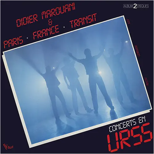 Didier Marouani & Paris France Transit - Concerts En URSS (1983, LP) WavPack скачать торрент