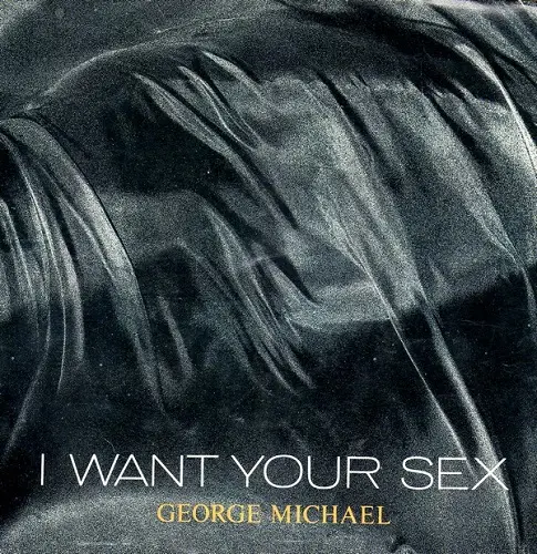 George Michael - I Want Your Sex 1987