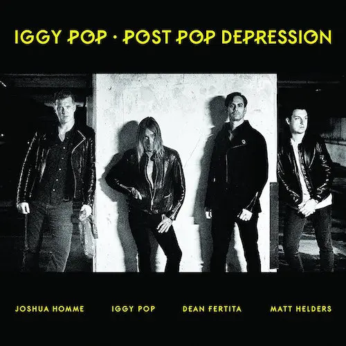 Iggy Pop - Post Pop Depression 2016