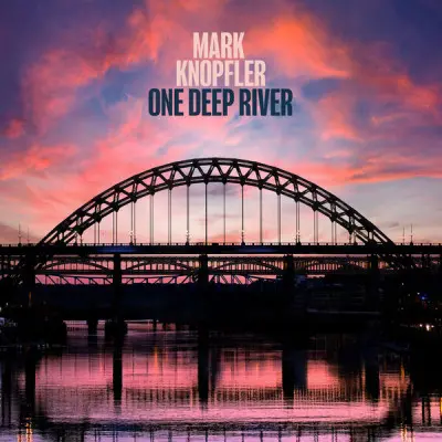 Mark Knopfler - One Deep River (2024, Hi-Res) FLAC скачать торрент