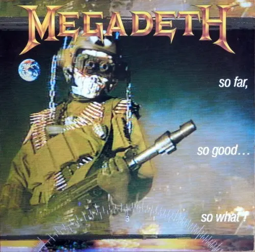 Megadeth - So Far, So Good... So What! (1988, LP) FLAC скачать торрент