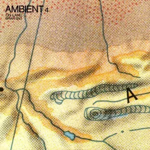 Brian Eno - Ambient 4 On Land (1982, LP) FLAC скачать торрент