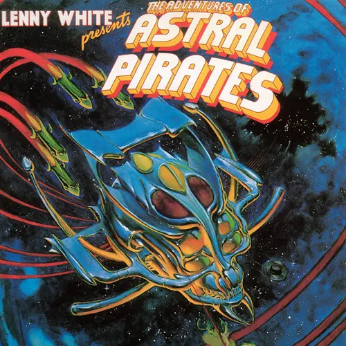 Lenny White - The Adventures Of The Astral Pirates 1978