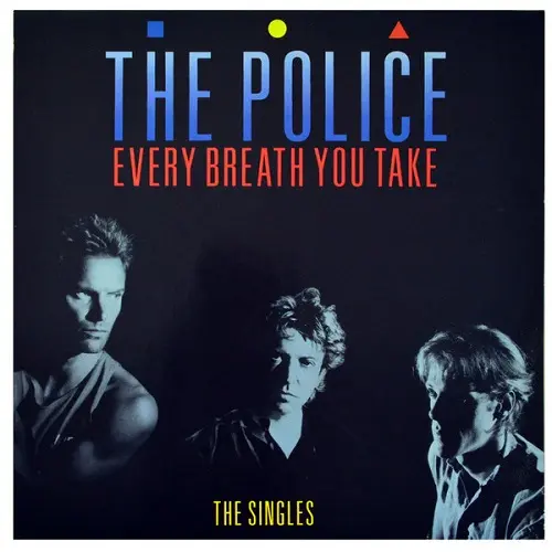 The Police - Every Breath You Take (The Singles) 1986