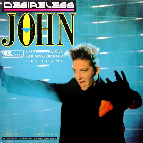 Desireless - John (London Remix, 12'' Single) (1988)