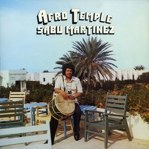 Sabu Martinez - Afro Temple 1973