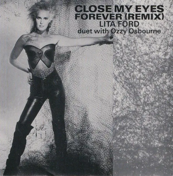 Lita Ford with Ozzy Osbourne - Close My Eyes Forever (Remix) (Single) 1988