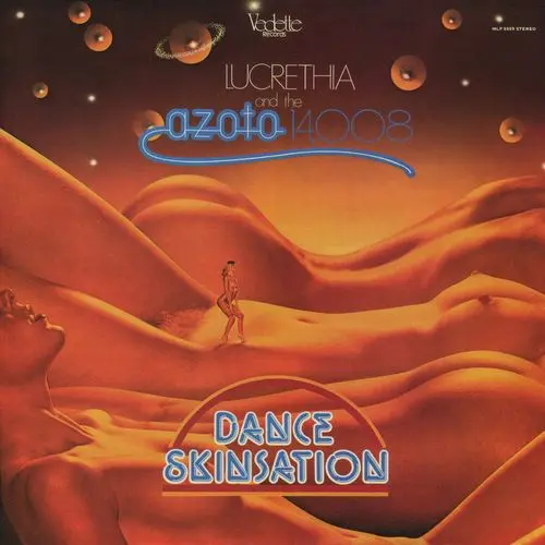 Lucrethia And The Azoto 14,008 - Dance Skinsation 1978