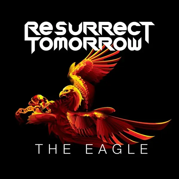 Resurrect Tomorrow - The Eagle (2024)