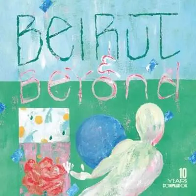 V/A - Beirut & Beyond - 10 Years Compilation (2024, Hi-Res) FLAC скачать торрент