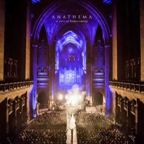 Anathema - A Sort Of Homecoming 2015