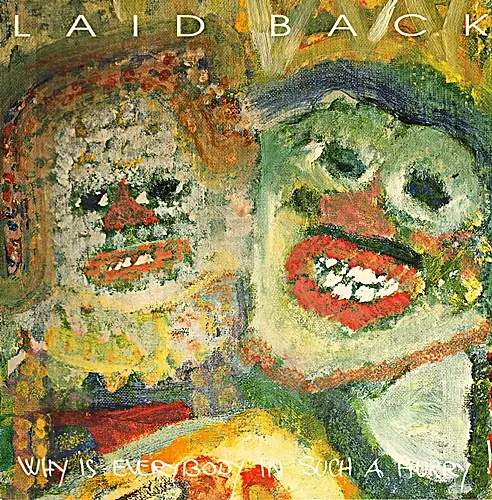 Laid Back - Why Is Everybody In Such A Hurry! 1993