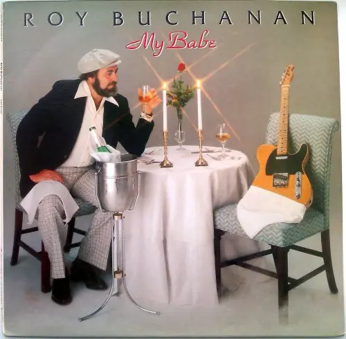 Roy Buchanan - My Babe (1980, LP) FLAC скачать торрент