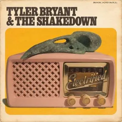 Tyler Bryant & The Shakedown - Electrified (2024)