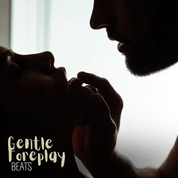 V/A - Gentle Foreplay Beats: Create a Sexy Atmosphere and Romantic Bedroom Mood (2024, Hi-Res) FLAC скачать торрент