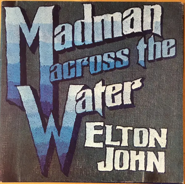 Elton John - Madman Across The Water (1971, LP) FLAC скачать торрент