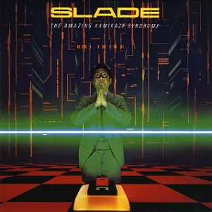 Slade - The Amazing Kamikaze Syndrome (1983, LP) FLAC скачать торрент