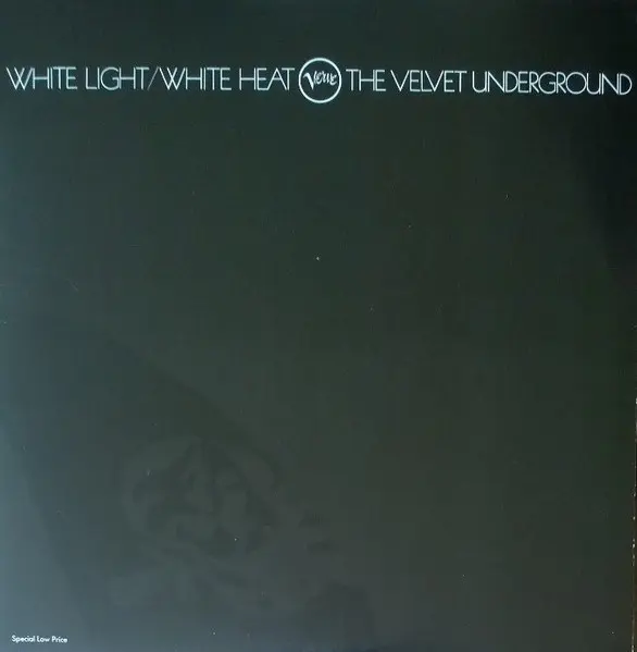 The Velvet Underground – White Light/White Heat - 1968/1985