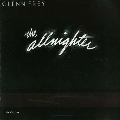 Glenn Frey - The Allnighter (1984, LP) FLAC скачать торрент