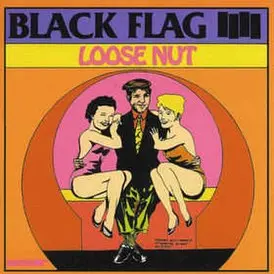 Black Flag - Loose Nut (1985, LP) FLAC скачать торрент