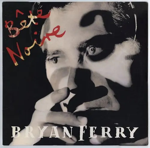 Bryan Ferry - Bete Noire 1987