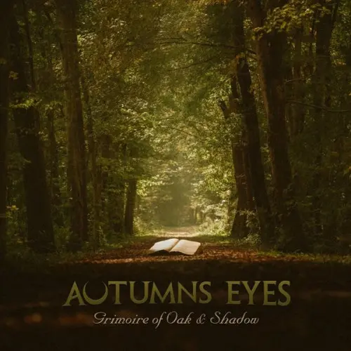 Autumns Eyes - Grimoire of Oak & Shadow (2024, WEB) FLAC скачать торрент