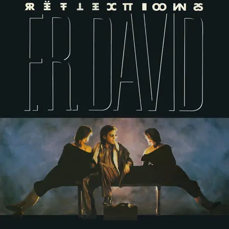 F.R. David - Reflections (1987, LP) WavPack скачать торрент