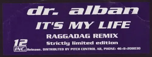 Dr. Alban - It's My Life (Raggadag Remix) (Single) (Limited edition) (1992) FLAC скачать торрент