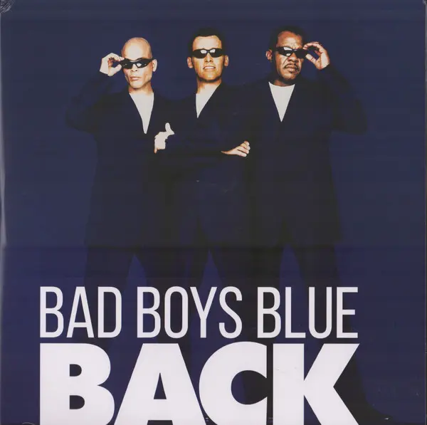 Bad Boys Blue - Back (2021, LP) FLAC скачать торрент