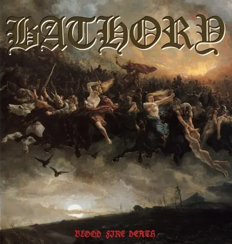 Bathory - Blood Fire Death 1988