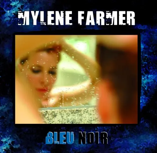 Mylene Farmer - Bleu Noir 2010