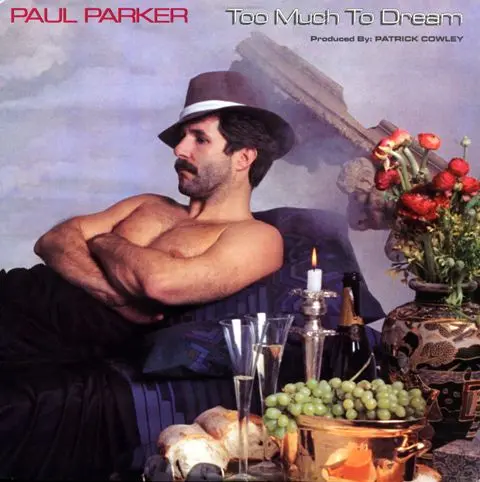 Paul Parker - Too Much To Dream 1983