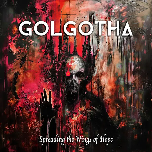 Golgotha - Spreading The Wings Of Hope (2024, Hi-Res) FLAC скачать торрент