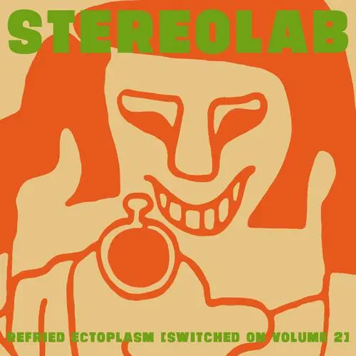 Stereolab - Refried Ectoplasm (Switched On Volume 2) (1995, LP) FLAC скачать торрент