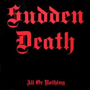 Sudden Death - All Or Nothing (1987, LP) FLAC скачать торрент