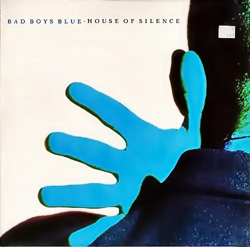 Bad Boys Blue - House Of Silence (1991, LP) FLAC скачать торрент